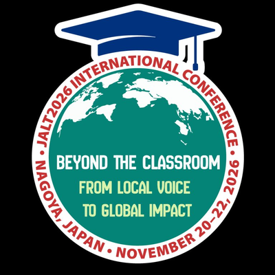 JALT2026 International Conference – Beyond the Classroom: From Local Voice to Global Impact – Nagoya, Japan, November 20–22, 2026